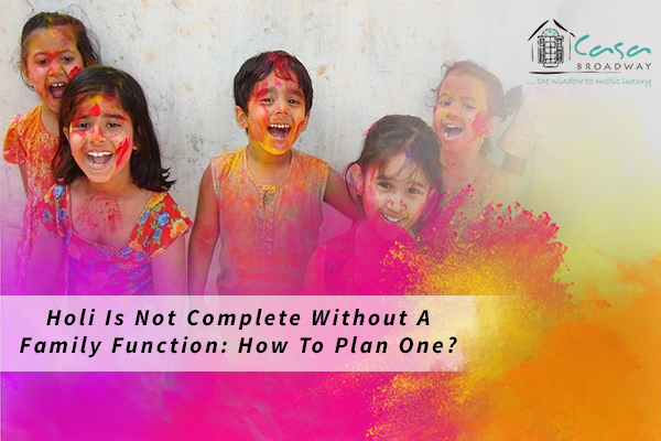 Holi Is Not Complete Without A Family Function: How To Plan One?